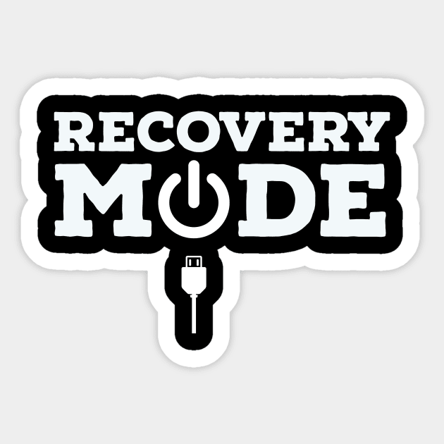 Recovery Mode Design Sticker by ZoesPrints